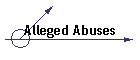 Alleged Abuses